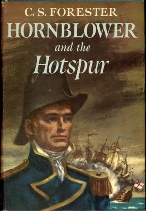 Item #24748 HORNBLOWER AND THE HOTSPUR. C. S. Forester, Cecil Louis Troughton Smith