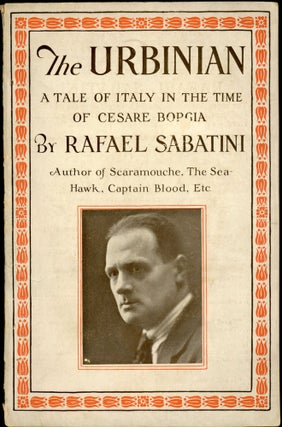 Item #24775 THE URBINIAN: A TALE OF ITALY IN THE TIME OF CESARE BORGIA... [cover caption title]....