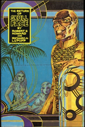 Item #24810 THE RETURN OF SKULL FACE. Robert E. Howard, Richard A. Lupoff