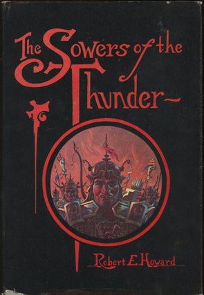 Item #24813 THE SOWERS OF THE THUNDER. Robert E. Howard