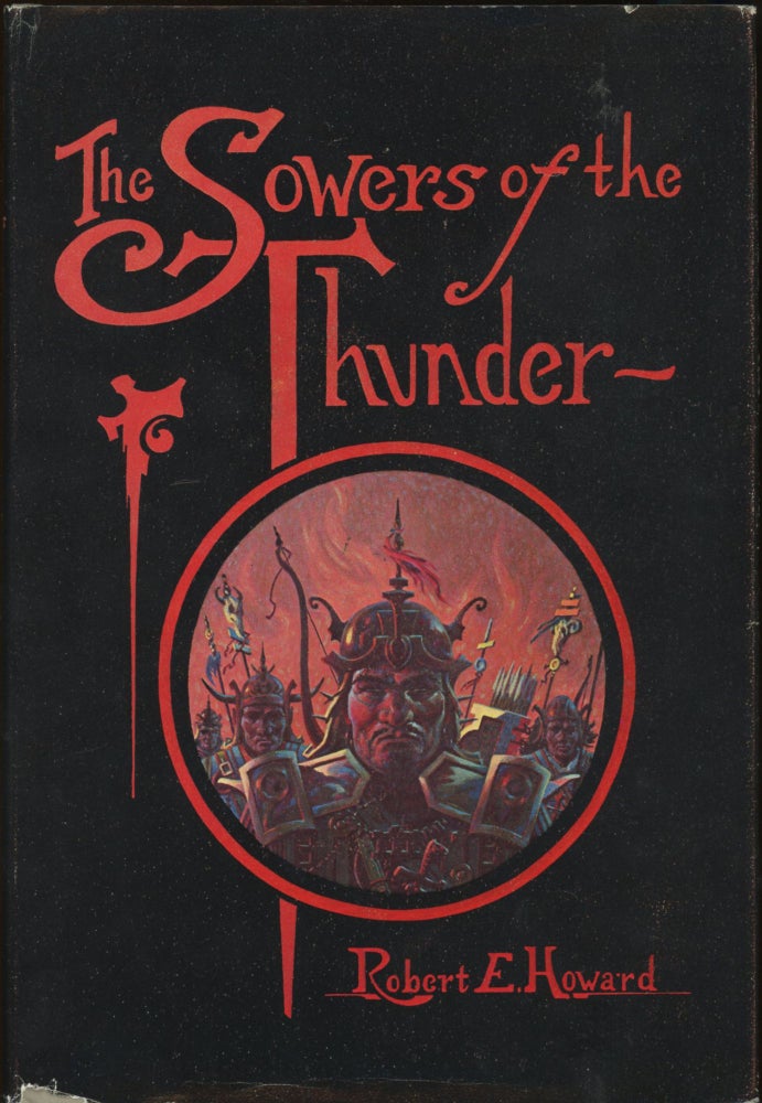 Item #24813 THE SOWERS OF THE THUNDER. Robert E. Howard.