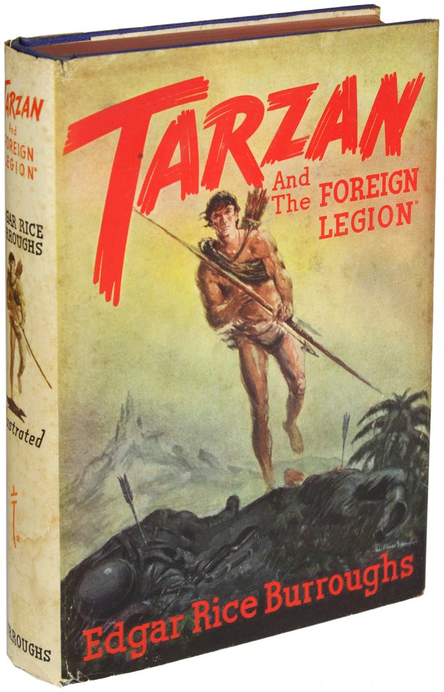 Item #24854 TARZAN AND "THE FOREIGN LEGION." Edgar Rice Burroughs.