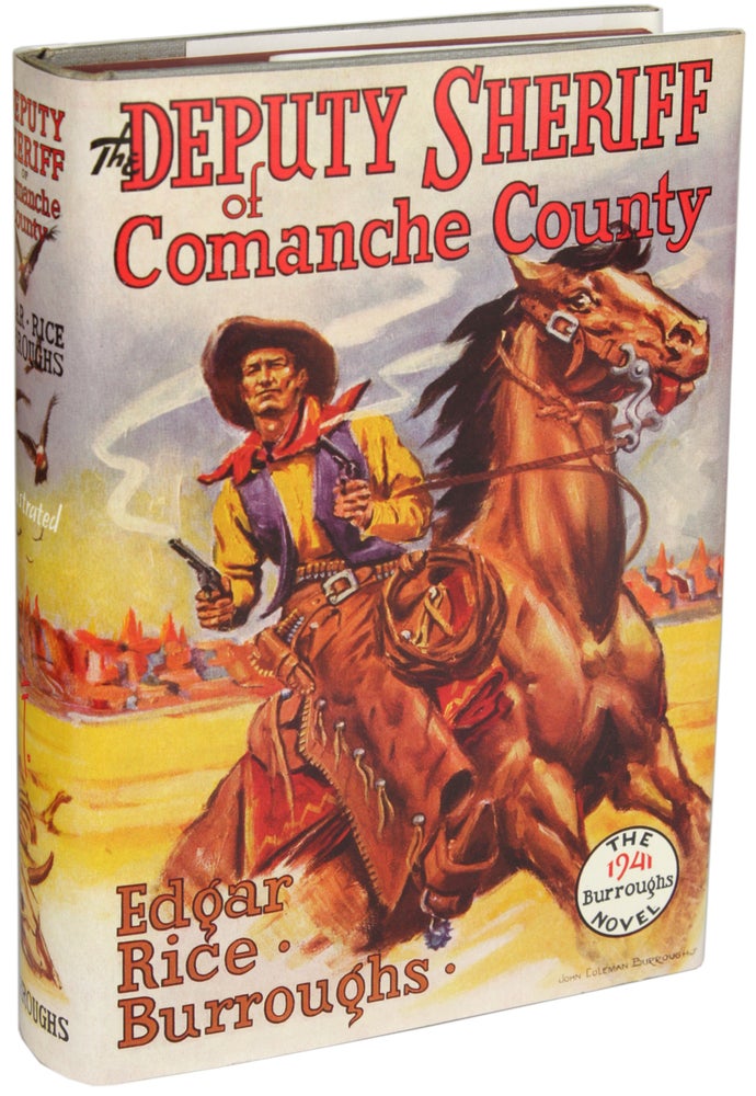 Item #24856 THE DEPUTY SHERIFF OF COMANCHE COUNTY. Edgar Rice Burroughs.