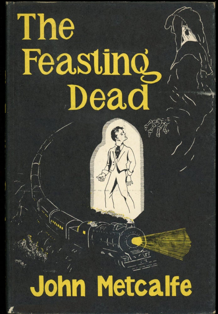 Item #24865 THE FEASTING DEAD. John Metcalfe.