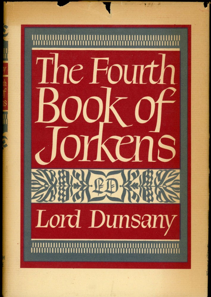 Item #24874 THE FOURTH BOOK OF JORKENS. Lord Dunsany, Edward Plunkett.