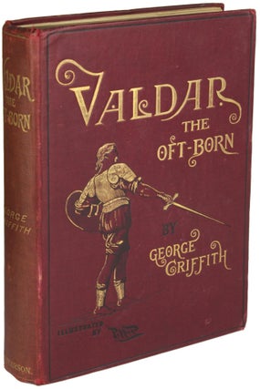 Item #24966 VALDAR THE OFT-BORN: A SAGA OF SEVEN AGES. George Griffith, George Chetwynd...