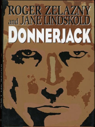 Item #25015 DONNERJACK. Roger Zelazny, Jane Lindskold
