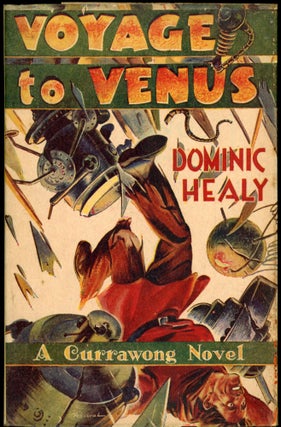 Item #25048 A VOYAGE TO VENUS. Dominic Healy