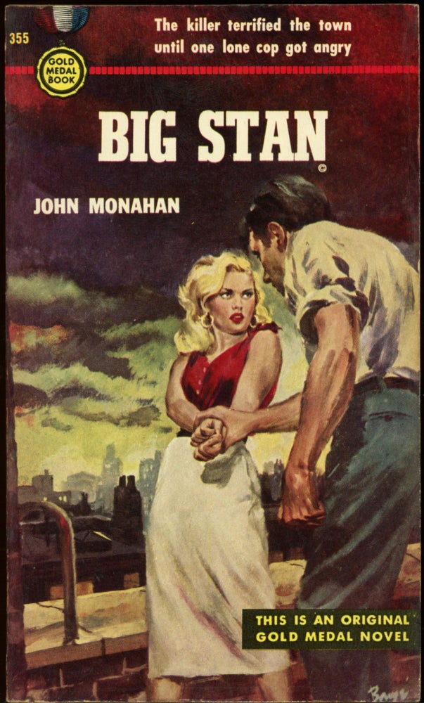 Item #25100 BIG STAN. John Monahan, W R. Burnett.
