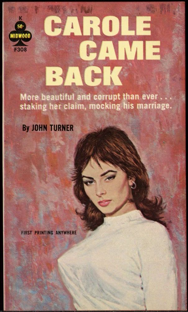 Item #25184 CAROLE CAME BACK. John Turner, pseudonym.