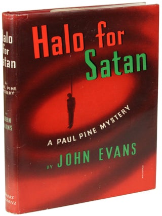 Item #25259 HALO FOR SATAN. Howard Browne, "John Evans."