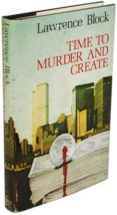 Item #25261 TIME TO MURDER AND CREATE. Lawrence Block