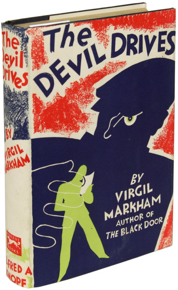 Item #25273 THE DEVIL DRIVES. Virgil Markham.