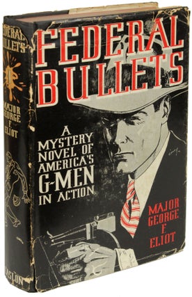 Item #25306 FEDERAL BULLETS. Major George F. Eliot