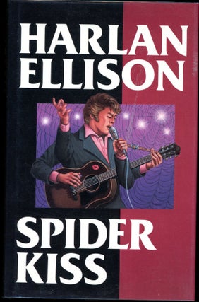 Item #2536 SPIDER KISS. Harlan Ellison