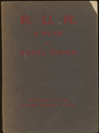 Item #25403 R.U.R. (ROSSUM'S UNIVERSAL ROBOTS): A PLAY IN THREE ACTS AND AN EPILOGUE ......