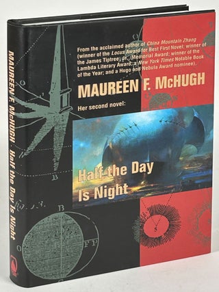 Item #25422 HALF THE DAY IS NIGHT. Maureen F. McHugh