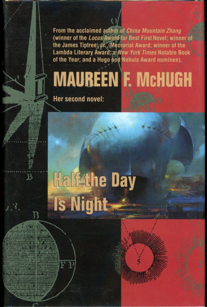 Item #25422 HALF THE DAY IS NIGHT. Maureen F. McHugh.