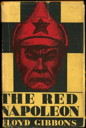 Item #25440 THE RED NAPOLEON. Floyd Gibbons