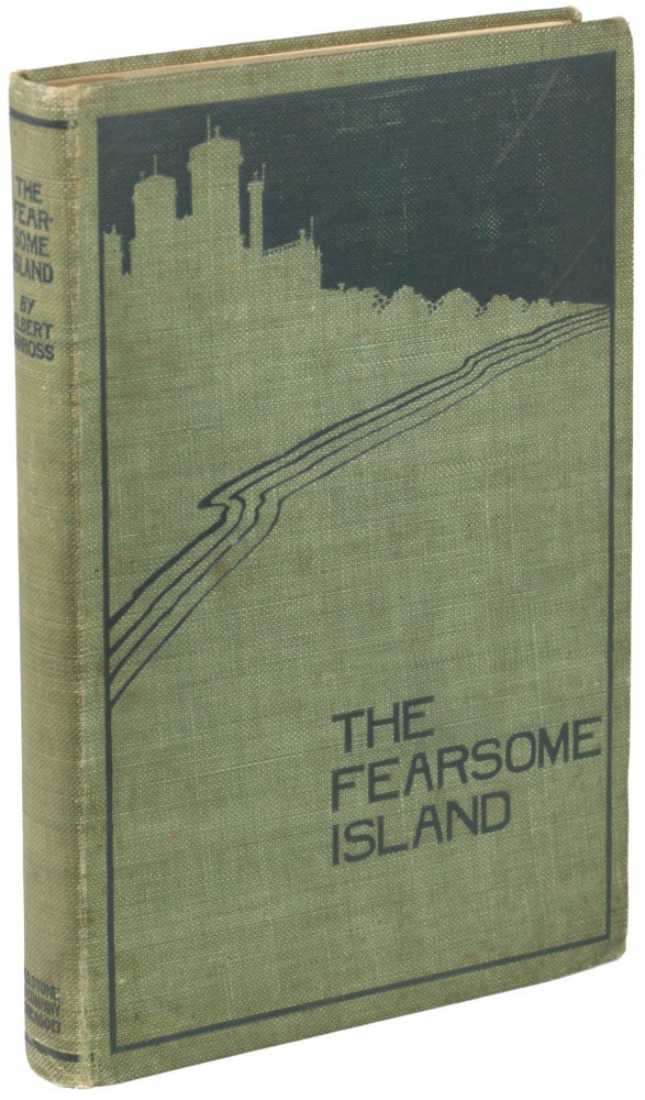 Item #25455 THE FEARSOME ISLAND, BEING A MODERN RENDERING OF THE NARRATIVE OF ONE SILAS FORDRED, MASTER MARINER OF HYTHE, WHOSE SHIPWRECK AND SUBSEQUENT ADVENTURES ARE HEREIN SET FORTH. ALSO AN APPENDIX ACCOUNTING IN A RATIONAL MANNER FOR THE SEEMING MARVELS THAT SILAS FORDRED ENCOUNTERED DURING HIS SOJOURN ON THE FEARSOME ISLAND OF DON DIEGO RODRIGUEZ. Albert Kinross.