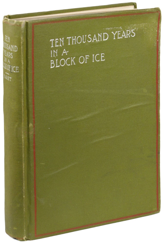 Item #25474 10,000 YEARS IN A BLOCK OF ICE. Translated From the French ... by John Paret. Boussenard.