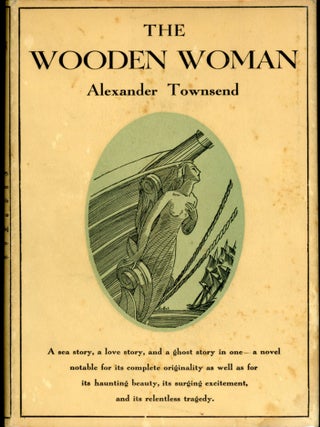 Item #25510 THE WOODEN WOMAN. Alexander Townsend
