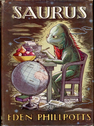 Item #25514 SAURUS. Eden Phillpotts