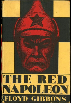 Item #25518 THE RED NAPOLEON. Floyd Gibbons