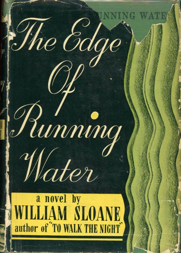 Item #25527 THE EDGE OF RUNNING WATER. William Sloane.