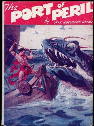 Item #25539 THE PORT OF PERIL. Otis Adelbert Kline