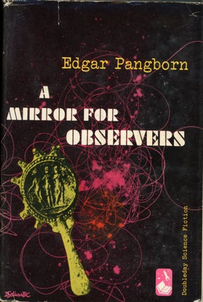 Item #25567 A MIRROR FOR OBSERVERS. Edgar Pangborn