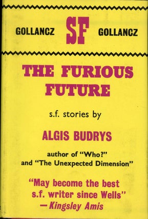 Item #25594 THE FURIOUS FUTURE. Algis Budrys