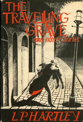 Item #25659 THE TRAVELLING GRAVE AND OTHER STORIES. Hartley, P