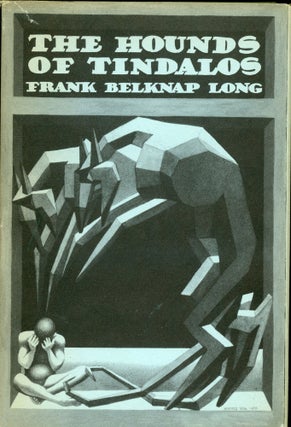 Item #25661 THE HOUNDS OF THE TINDALOS. Frank Belknap Long