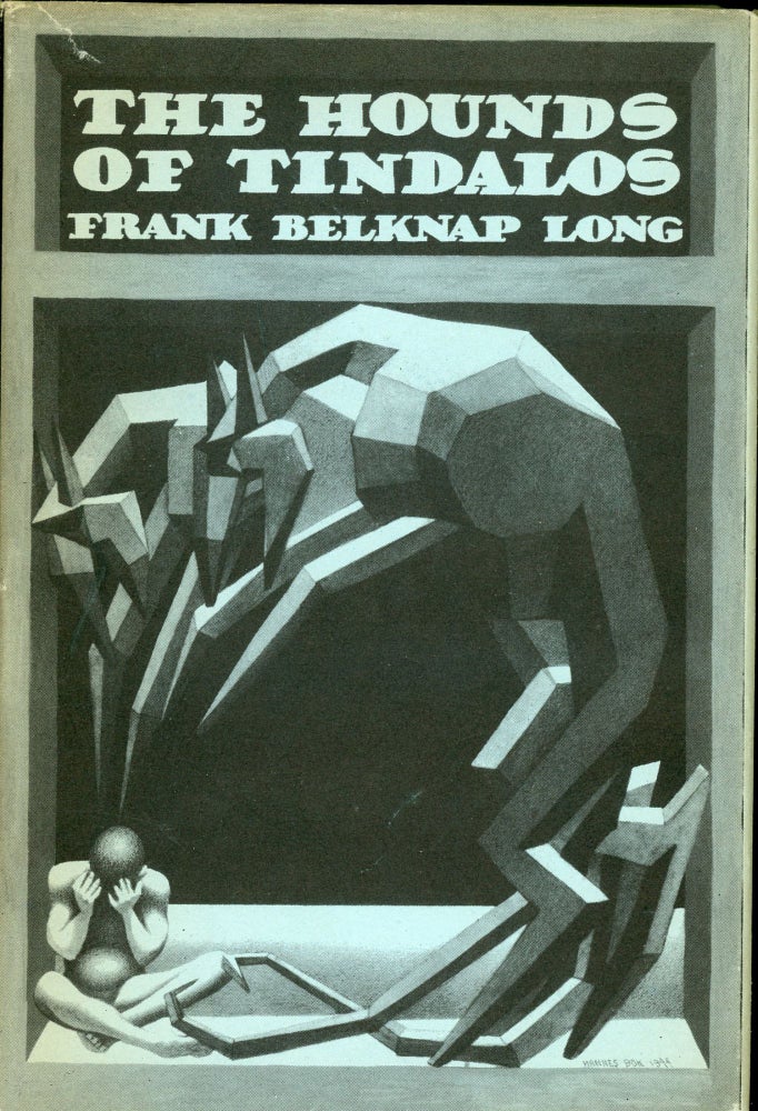 Item #25661 THE HOUNDS OF THE TINDALOS. Frank Belknap Long.