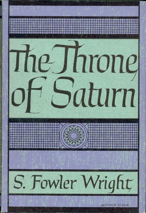 Item #25665 THE THRONE OF SATURN. Wright, Fowler
