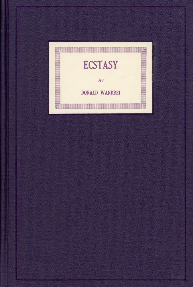 Item #25692 ECSTASY AND OTHER POEMS. Donald Wandrei.
