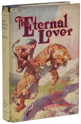 Item #25705 THE ETERNAL LOVER. Edgar Rice Burroughs