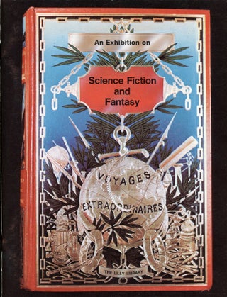 Item #25748 SCIENCE FICTION AND FANTASY: AN EXHIBITION... JANUARY–APRIL 1975. David A. Randall,...