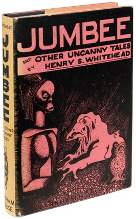 Item #25753 JUMBEE AND OTHER UNCANNY TALES. Henry S. Whitehead
