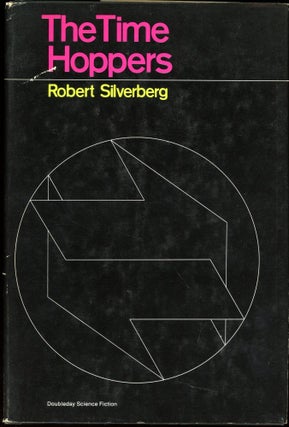 Item #25813 THE TIME-HOPPERS. Robert Silverberg