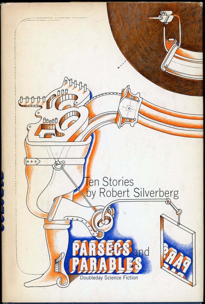 Item #25814 PARSECS AND PARABLES: TEN SCIENCE FICTION STORIES. Robert Silverberg.