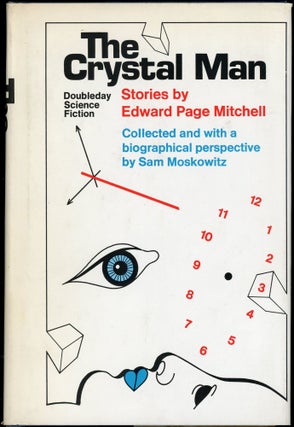 Item #25821 THE CRYSTAL MAN: LANDMARK SCIENCE FICTION. Collected and with a Biographical...