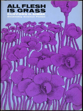 Item #25829 ALL FLESH IS GRASS. Clifford Simak