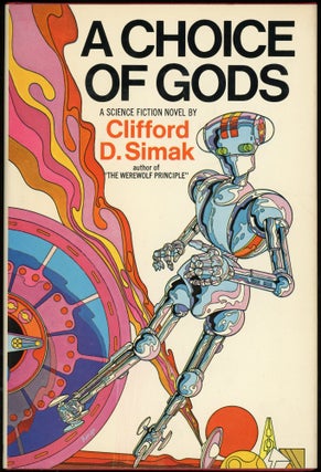 Item #25832 A CHOICE OF GODS. Clifford D. Simak