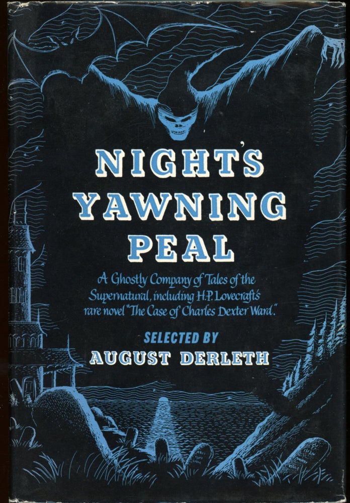 Item #25851 NIGHT'S YAWNING PEAL: A GHOSTLY COMPANY. August Derleth.