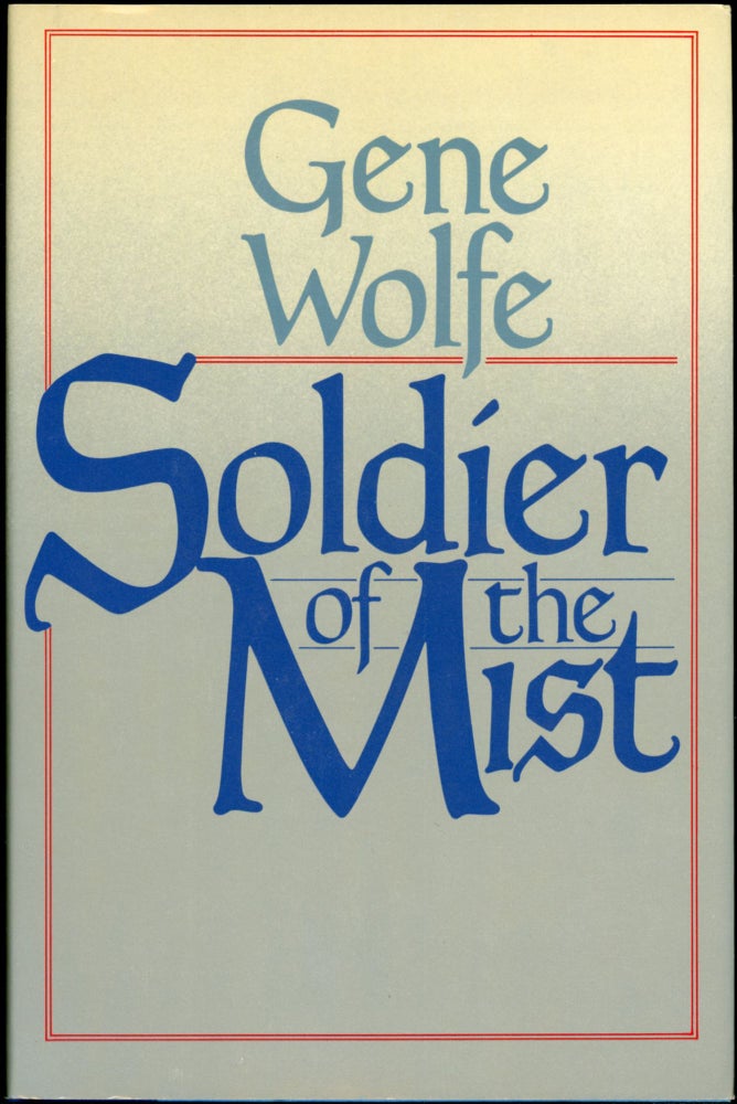 Item #25853 SOLDIER OF THE MIST. Gene Wolfe.
