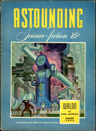 Item #25899 ASTOUNDING SCIENCE FICTION. ASTOUNDING SCIENCE FICTION. August 1942. . John W....