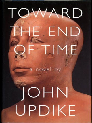 Item #25920 TOWARD THE END OF TIME. John Updike