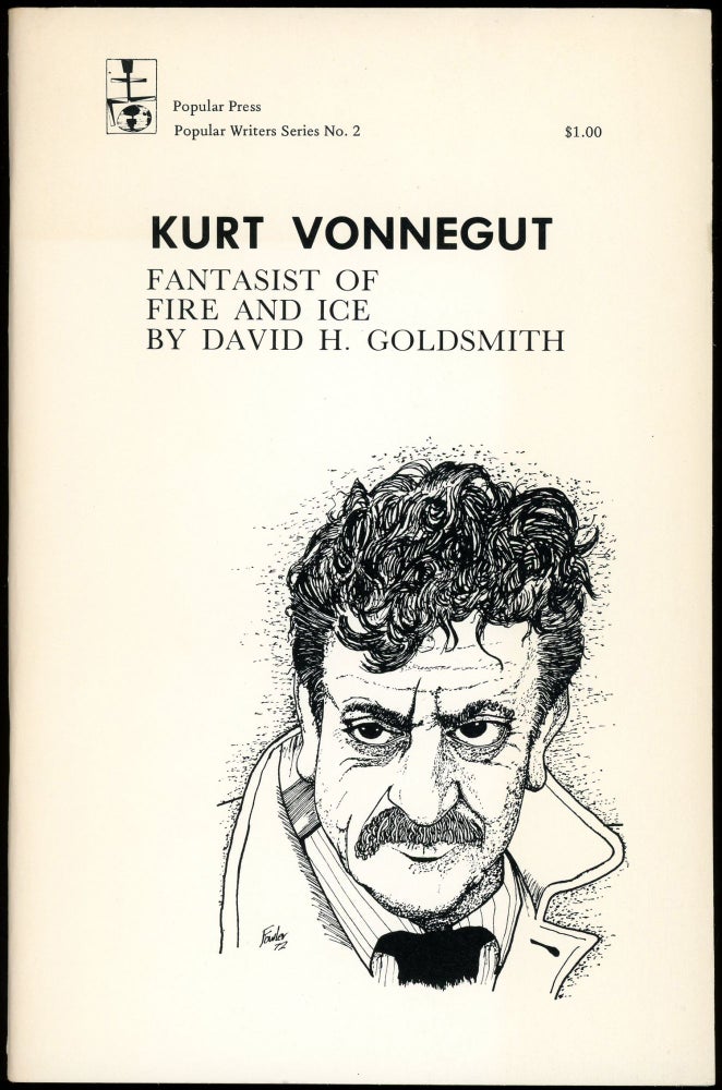 Item #26054 KURT VONNEGUT: FANTASIST OF FIRE AND ICE. Kurt Vonnegut, David H. Goldsmith.